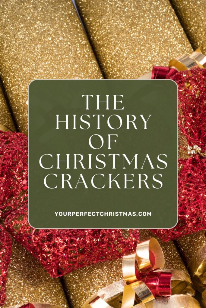 The History of Christmas Crackers
